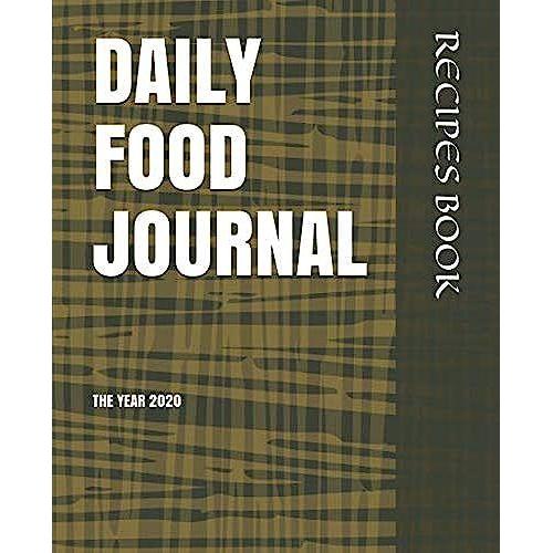 Recipes Book: Daily Food Journal . Keep Track Of What You Eat Live Healthier!
