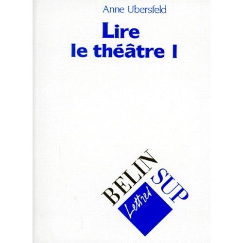 Lire Le Theatre - Tome 1