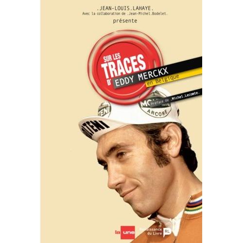 Sur Les Traces D'eddy Merckx En Belgique