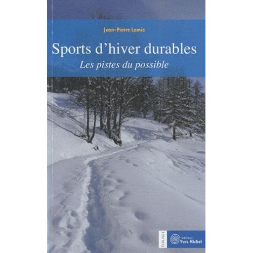 Sports D'hiver Durables - Les Pistes Du Possible