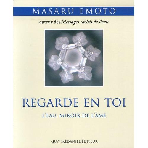 Regarde En Toi - L'eau Miroir De L'âme