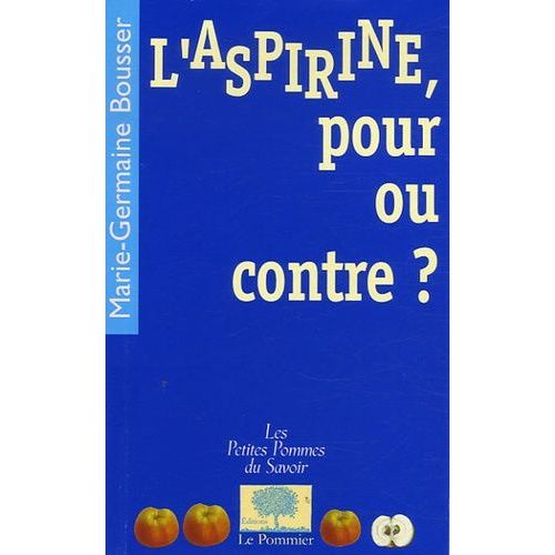 L'aspirine, Pour Ou Contre ?