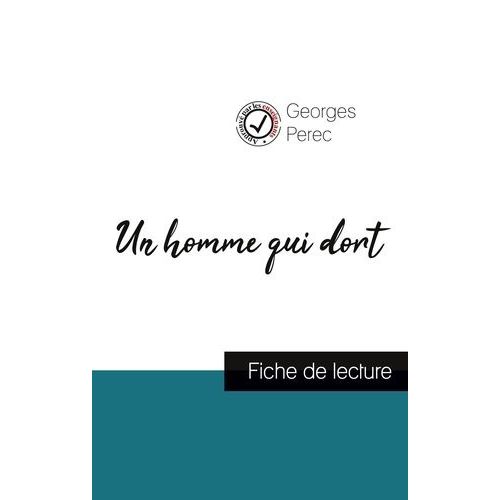Un Homme Qui Dort - Etude De L'oeuvre