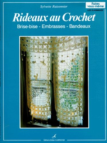Rideaux Au Crochet - Brise-Brise, Embrases, Bandeaux