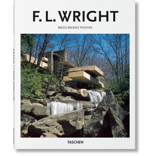 Frank Lloyd Wright 1867-1959 - Construire Pour La Démocratie