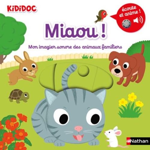 Miaou ! - Mon Imagier Sonore Des Animaux Familiers