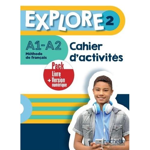 Explore 2 A1-A2 - Cahier D'activités + Version Numérique