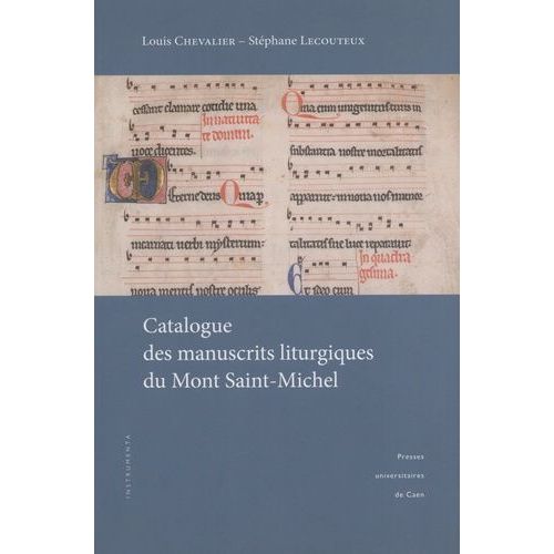 Catalogue Des Manuscrits Liturgiques Du Mont Saint-Michel