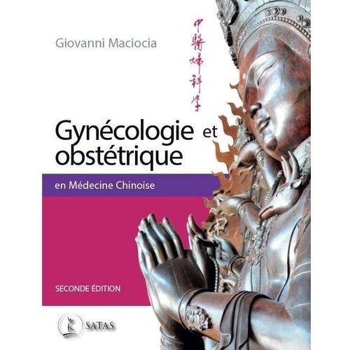 Gynécologie Et Obstétrique En Médecine Chinoise