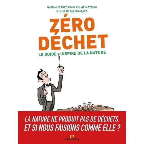 Zéro Déchet - Le Guide Inspiré De La Nature