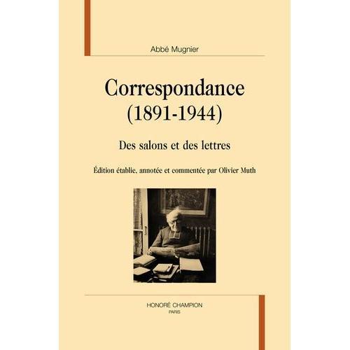 Correspondance (1891-1944) - Des Salons Et Des Lettres