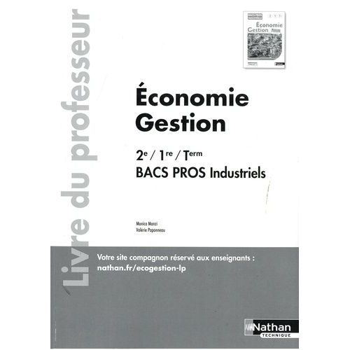 Economie-Gestion 2de/1re/Tle Bac Pro Industriels - Livre Du Professeur