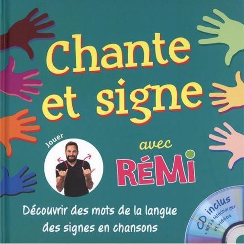 Chante Et Signe Avec Rémi - (1 Cd Audio)