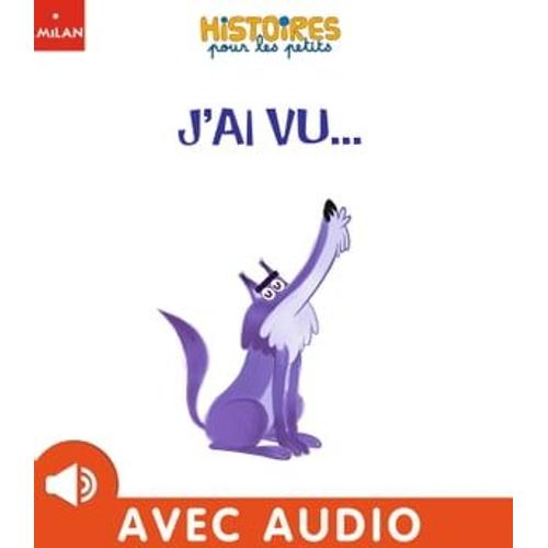 J'ai Vu...