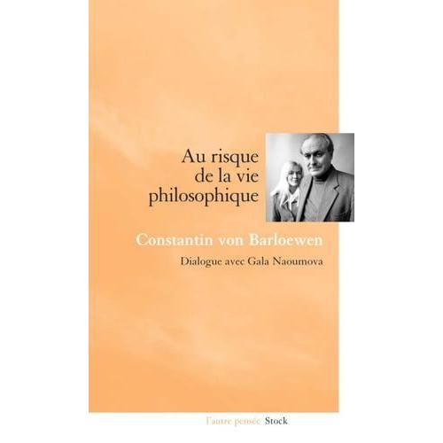 Au Risque De La Vie Philosophique