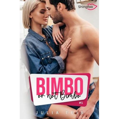 Bimbo Or Not Bimbo Tome 1