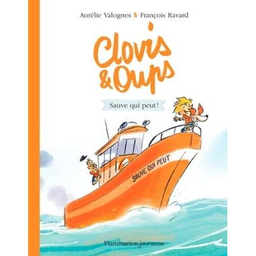 Clovis Et Oups (Tome 4) - Sauve Qui Peut !