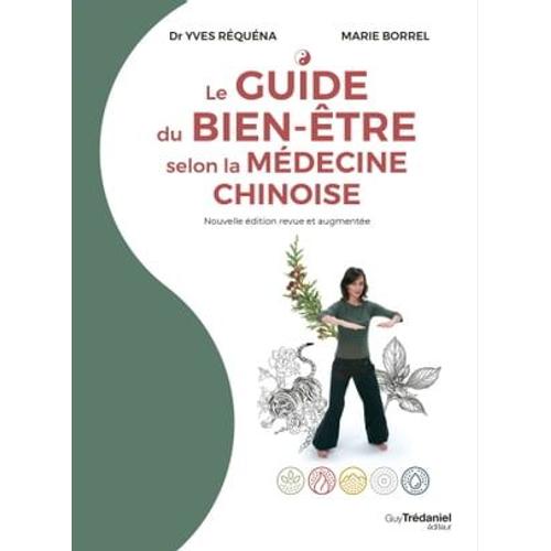 Le Guide Du Bien-Être Selon La Médecine Chinoise