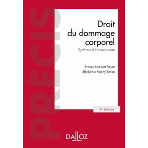 Droit Du Dommage Corporel 9ed - Systèmes D'indemnisation