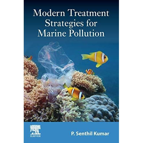 Modern Treatment Strategies For Marine Pollution: Recent Innovations