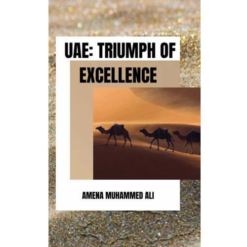 Uae: Triumph Of Excellence