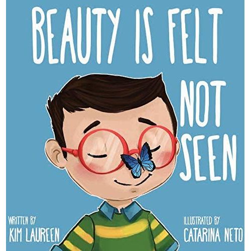 Beauty Is Felt Not Seen