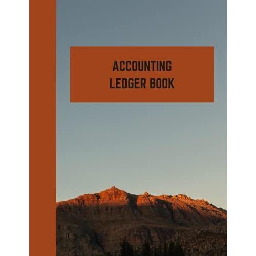 Accounting Ledger Book For Small Business, Students, Business Owners, Accountants Income And Expense Logbook: Ledger Book Bookkeeping 120 Pages, ... Accounting Students Debit Credit Balance
