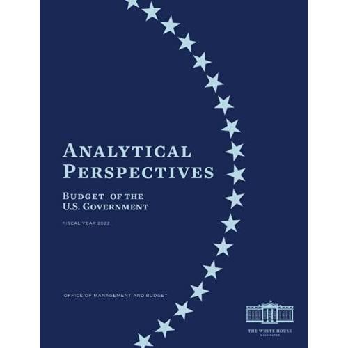 Analytical Perspectives Budget Of The Us Government Fiscal Year 2022