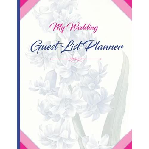 My Wedding Guest List Planner: Over 700 Guest Address Spaces, Single-Paged