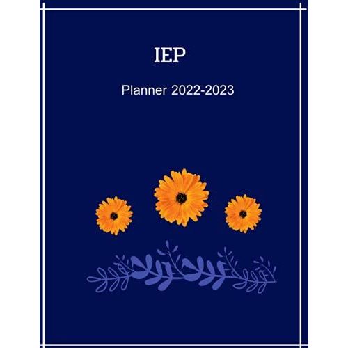 Iep Planner: 2022-2023 Special Education Teacher Iep Planner | Large Iep Planner Organizer With Iep Calendar,Paperback