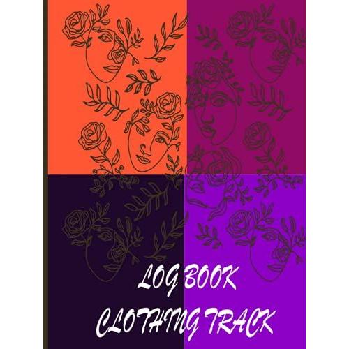 Log Book Clothing Track: Log Book Clothing Track For Women And Men, Resales And Inventory Planner For Online Sellers, Large Print 8.5"X11" / Paperback 121 Pages.