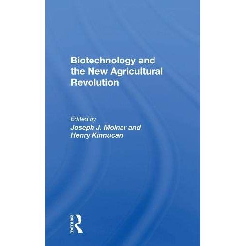 Biotechnology And The New Agricultural Revolution