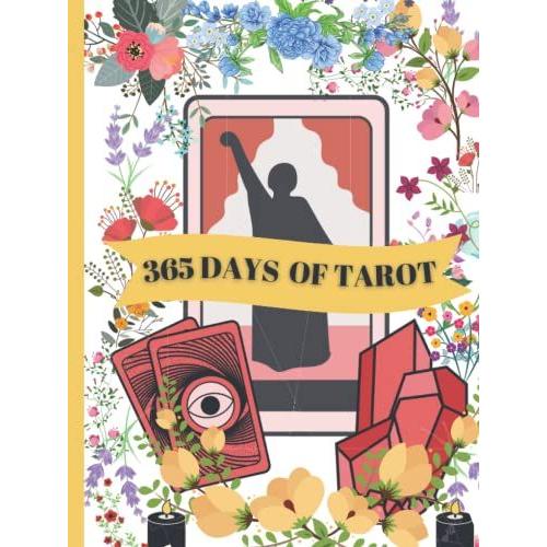 365 Daily Tarot Card Journal Hardcover: One Tarot Card A Day, My Daily Tarot Card Pulls Draws Journal