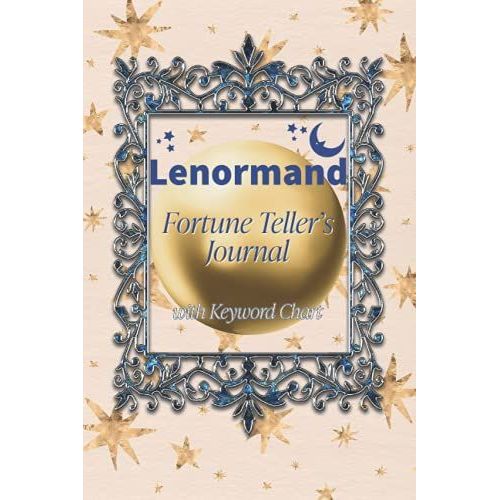 Lenormand Fortune Teller's Journal With Keywords Page Included: Lenorman Deck Daily Journal