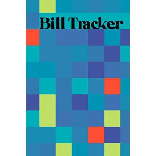 Bill Tracker Journal: Monthly Amount Due, Amount Paid, And Unpaid Balance Tracker