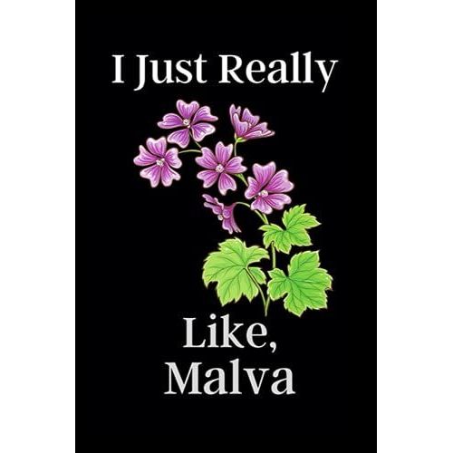 I Just Really Like, Malva: This Notebook Is Very Fantastic. This Notebook Is To Give To Man And Women. Girls And Women Getting A Gift Happy.