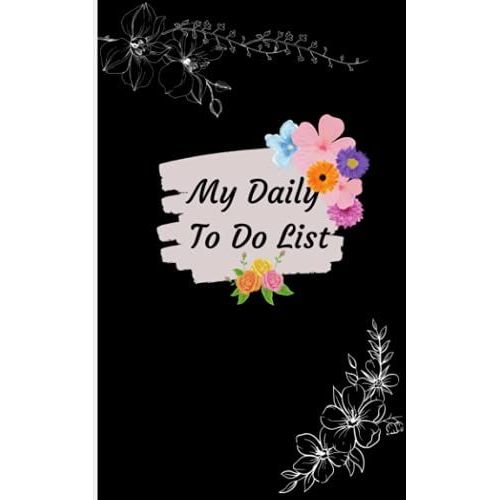 Prioritise One Thing A Day To-Do List: Flowery Design, Black Cover
