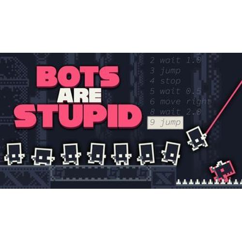 Bots Are Stupid - Steam - Jeu En Téléchargement - Ordinateur Pc-Mac