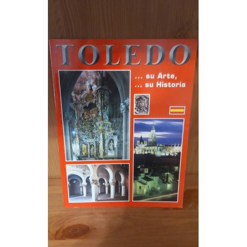 Toledo, Su Arte, Su Historia