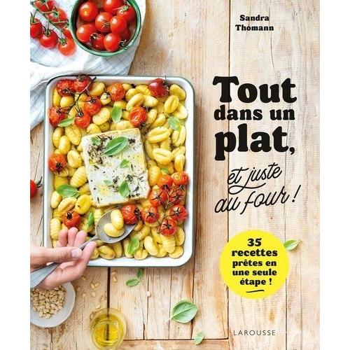 Tout Dans Un Plat, Et Juste Au Four !