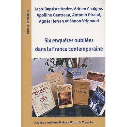 Six Enquêtes Oubliées Dans La France Contemporaine