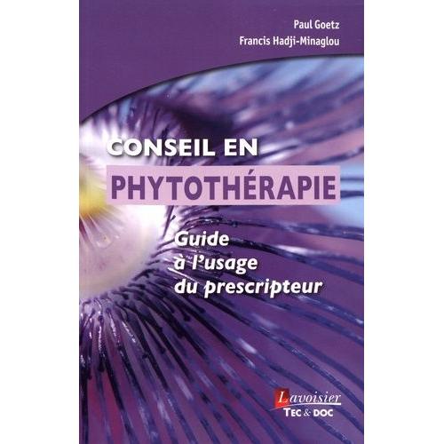 Conseil En Phytothérapie - Guide À L'usage Du Prescripteur