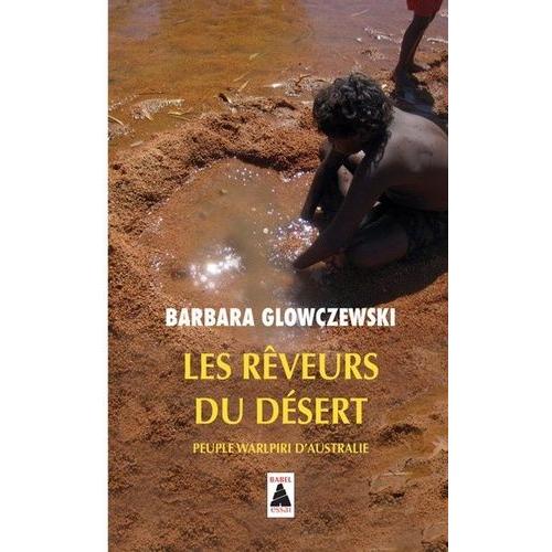 Les Rêveurs Du Désert - Peuple Warlpriri D'australie