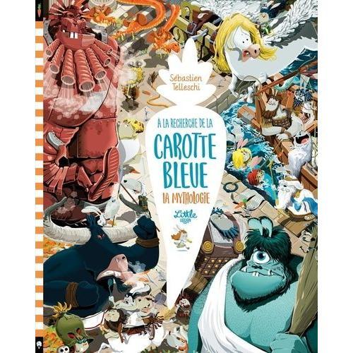 A La Recherche De La Carotte Bleue - La Mythologie