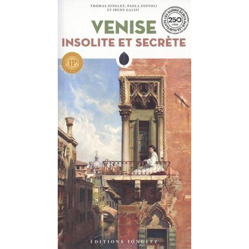 Venise Insolite Et Secrète