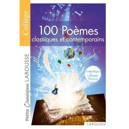 100 Poêmes Classiques Et Contemporains - Anthologie De La Poésie Française