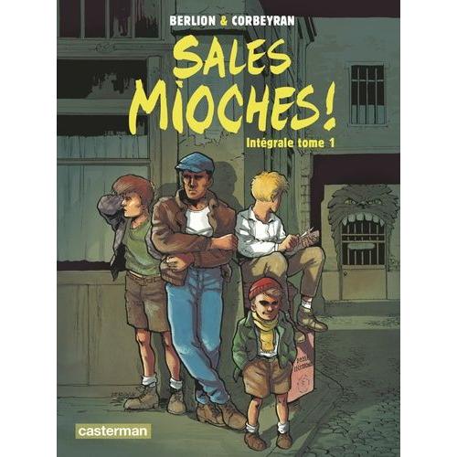 Sales Mioches ! Intégrale Tome 1