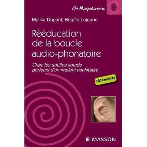 Rééducation De La Boucle Audio-Phonatoire