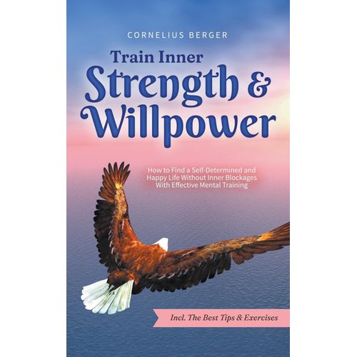 Train Inner Strength & Willpower