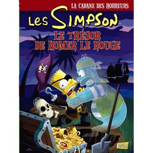 Les Simpson - La Cabane Des Horreurs Tome 4 - Le Trésor De Homer Le Rouge